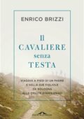 Enrico Brizzi - Il cavaliere senza testa (2018)