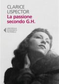 Clarice Lispector - La passione secondo G.H. (2019)