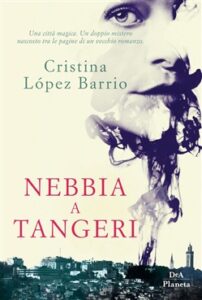 Cristina López Barrio – Nebbia a Tangeri (2018)