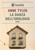 Anne Tyler - La danza dell'orologio (2018)