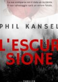 Phil Kansel - L'escursione (2018)