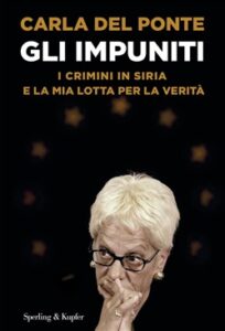 Carla Del Ponte – Gli impuniti. I crimini in Siria e la mia lotta per la verità (2018)