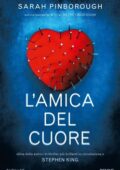Sarah Pinborough - L'amica del cuore (2018)