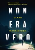 Clare Mackintosh - Non era vero (2019)