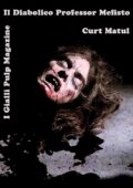 Curt Matul – Il Diabolico Professor Mefisto (2015)