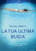 Rachel Abbott - La tua ultima bugia (2019)