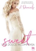 img J. Daniels - Sweet. Una dolce ricompensa (2018)