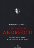 Massimo Franco - C'era una volta Andreotti (2019)