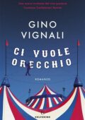 Gino Vignali - Ci vuole orecchio (2019)