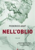 Federico Axat - Nell'oblio (2019)