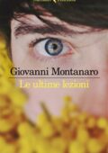 Giovanni Montanaro - Le ultime lezioni (2019)