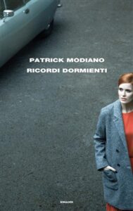 Patrick Modiano – Ricordi dormienti (2018)