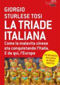 img Giorgio Sturlese Tosi - La triade italiana. Come la malavita cinese sta conquistando l