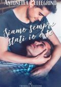 img Antonella Pellegrino - Siamo sempre stati io e te (2018)
