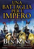 Ben Kane - Una battaglia per l'impero (2019)