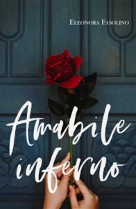 Eleonora Fasolino – Amabile inferno (2018)