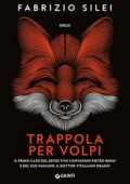 Fabrizio Silei - Trappola per volpi (2019)