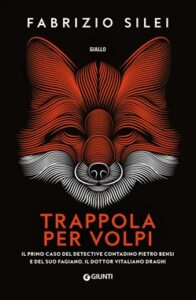 Fabrizio Silei – Trappola per volpi (2019)