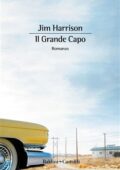 Jim Harrison - Il grande capo (2018)