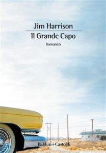 Jim Harrison – Il grande capo (2018)