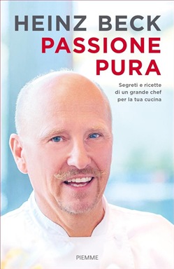 Heinz Beck – Passione pura (2018)
