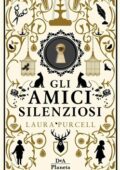 Laura Purcell - Gli amici silenziosi (2018)
