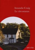 Amanda Craig - Le circostanze (2019)