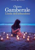 Chiara Gamberale - L'isola dell'abbandono (2019)