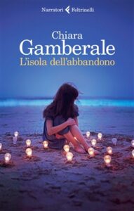 Chiara Gamberale – L’isola dell’abbandono (2019)