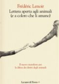 Frédéric Lenoir - Lettera aperta agli animali (e a coloro che li amano) (2018)