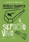 Patricia Highsmith - Il sepolto vivo (2018)