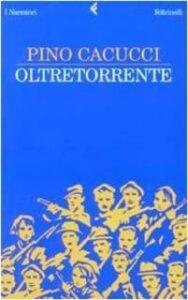 Pino Cacucci – Oltretorrente (2010)