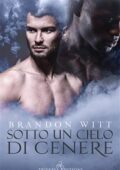 img Brandon Witt - Sotto un cielo di cenere (2018)