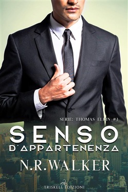 N.R. Walker – Senso d’appartenenza (2018)