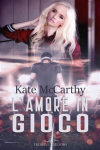 Kate McCarthy – L’amore in gioco (2018)