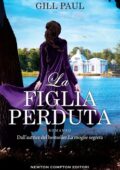 Gill Paul - La figlia perduta (2019)