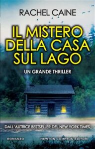 Rachel Caine – Il mistero della casa sul lago (2019)