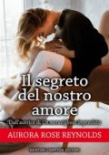 Aurora Rose Reynolds - Until Vol. 3. Il segreto del nostro amore (2019)