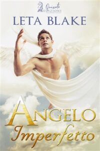 Leta Blake – Angelo Imperfetto (2018)