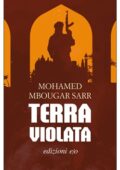 Mohamed Mbougar Sarr - Terra violata (2019)