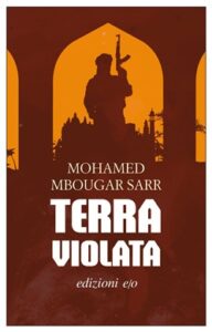 Mohamed Mbougar Sarr – Terra violata (2019)