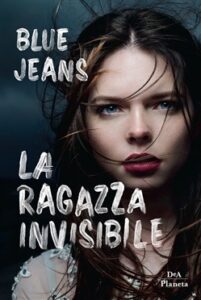 Blue Jeans – La ragazza invisibile (2019)