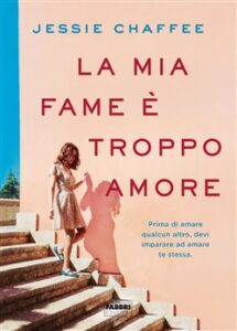 Jessie Chaffee – La mia fame è troppo amore (2019)