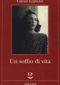 Clarice Lispector - Un soffio di vita (2019)