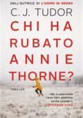 C.J. Tudor - Chi ha rubato Annie Thorne (2019)