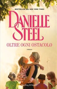 Danielle Steel – Oltre ogni ostacolo (2019)
