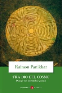 Raimon Panikkar – Tra Dio e il cosmo (2019)