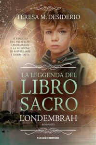 Teresa Maria Desiderio – Ondembrah (La leggenda del Libro Sacro #1) (2019)