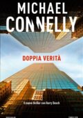 Michael Connelly - Doppia verità (2019)