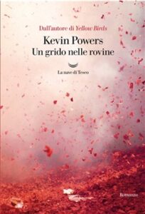 Kevin Powers – Un grido nelle rovine (2019)